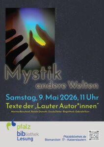 Plakat zur Lesung „Mystik andere Welten“ mit Händen vor farbigem Licht, Termin am Samstag, 9. Mai 2026, 11 Uhr, in Kaiserslautern